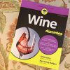 "Wine For Dummies", 7th edition by Ed McCarthy and Mary Ewing-Mulligan